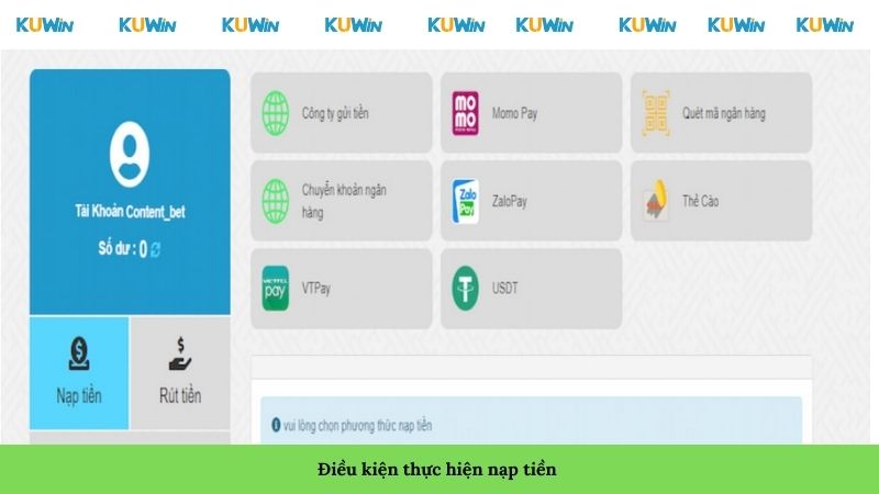 Điều kiện thực hiện nạp tiền Điều kiện thực hiện nạp tiền