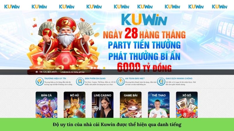 Độ uy tín của nhà cái Kuwin được thể hiện qua danh tiếng Độ uy tín của nhà cái Kuwin được thể hiện qua danh tiếng