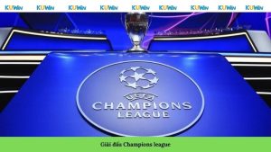 Giải đấu Champions League