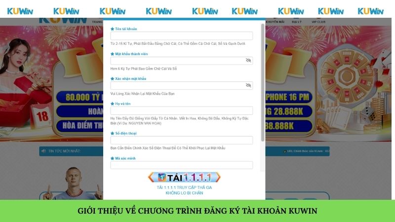 GIỚI THIỆU VỀ CHƯƠNG TRÌNH ĐĂNG KÝ TÀI KHOẢN KUWIN