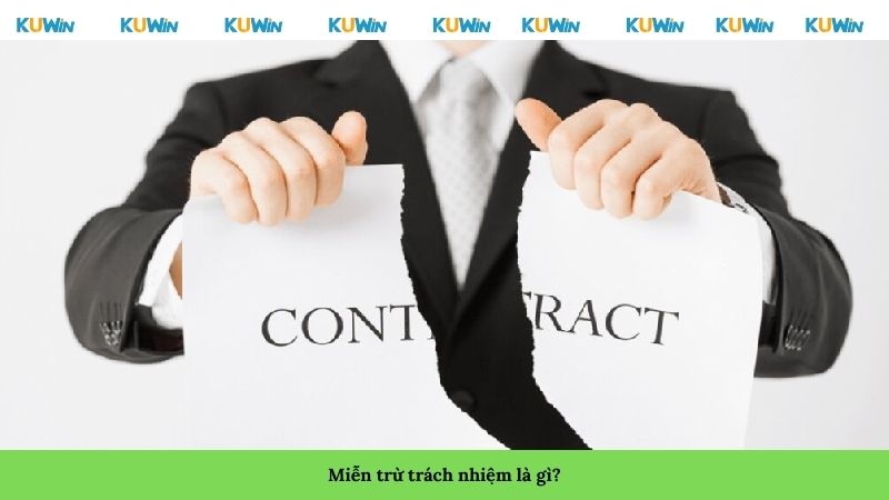 Miễn trừ trách nhiệm là gì? Miễn trừ trách nhiệm là gì?