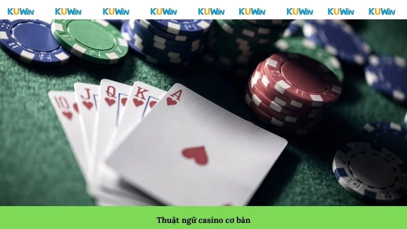 Thuật ngữ casino cơ bản